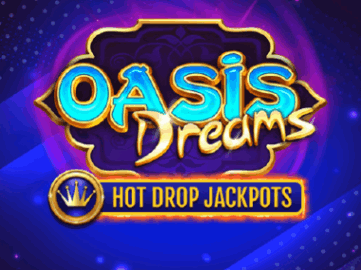 Oasis Dreams Hot Drop Jackpots